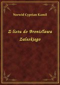 Z listu do Bronisława Zaleskiego - ebook