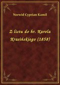 Z listu do hr. Karola Krasińskiego (1858) - ebook