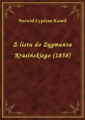 Z listu do Zygmunta Krasińskiego (1858) - ebook