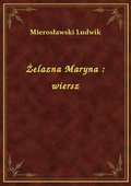 Żelazna Maryna : wiersz - ebook