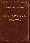 Pieśń III (Psalmu LVI Paraphrasis) - ebook