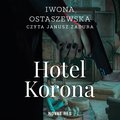 Kryminał, sensacja, thriller: Hotel Korona - audiobook