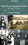 Dokument, literatura faktu, reportaże, biografie: Społeczność żydowska Staszowa w latach 1918-1939 - ebook