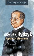 ebooki: Tadeusz Rydzyk. Kapłan czy biznesmen - ebook