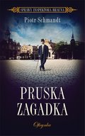 Kryminał, sensacja, thriller: Pruska zagadka - ebook
