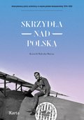 Skrzydła nad Polską. 7 Eskadra Myśliwska im. Tadeusza Kościuszki - ebook