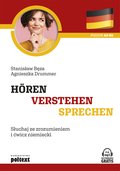 Hören Verstehen Sprehen. Słuchaj ze zrozumieniem i ćwicz niemiecki - ebook