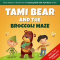Języki i nauka języków: Tami Bear and the Broccoli Maze - audiobook