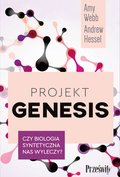 Inne: Projekt Genesis. Czy biologia syntetyczna nas wyleczy? - ebook