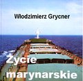 Dokument, literatura faktu, reportaże, biografie: Życie marynarskie - audiobook