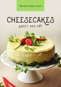 Poradniki: Cheesecakes sweet and dry - ebook