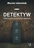 ebooki: Detektyw. Przygody Stefana Mark'a - ebook