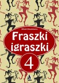 Literatura piękna, beletrystyka: Fraszki igraszki 4 - ebook