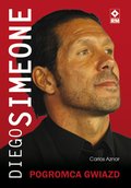 ebooki: Diego Simeone. Pogromca Gwiazd - ebook