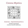 Corona Mystica Pascha - Pięćdziesiątnica - audiobook