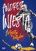 ebooki: Andrés Iniesta. Artysta futbolu. Gra mojego życia - ebook