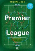 Dokument, literatura faktu, reportaże, biografie: Premier League. Historia taktyki w najlepszej piłkarskiej lidze świata - ebook