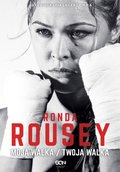 ebooki: Ronda Rousey. Moja walka / Twoja walka - ebook