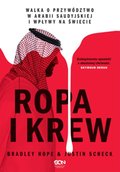 Ropa i krew. Walka o przywództwo w Arabii Saudyjskiej i wpływy na świecie - ebook