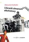Literacki almanach alkoholowy - ebook