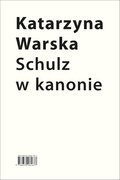 Inne: Schulz w kanonie. Recepcja szkolna w latach 1945-2018 - ebook