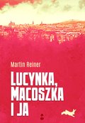 ebooki: Lucynka, Macoszka i ja - ebook
