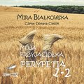 Literatura piękna, beletrystyka: Moja przyjaciółka Perypetia. Tomy 1 i 2 - audiobook