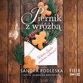 Literatura piękna, beletrystyka: Piernik z wróżbą - audiobook