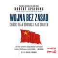 audiobooki: Wojna bez zasad. Chiński plan dominacji nad światem - audiobook