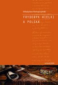 Fryderyk Wielki a Polska - ebook