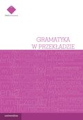 Gramatyka w przekładzie - ebook