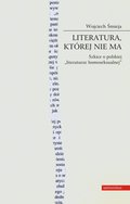 Obyczajowe: Literatura, której nie ma. Szkice o polskiej literaturze homoseksualnej - ebook