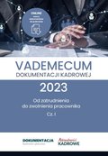 Inne: Vademecum dokumentacji kadrowej 2023 - cz. I - ebook