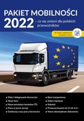 Pakiet mobilności 2022. Co się zmieni dla polskich przewoźników - ebook