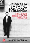Biografia Leopold Tyrmanda. Moja śmierć będzie taka, jak moje życie - ebook