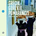 audiobooki: Grecja. Gorzkie pomarańcze - audiobook