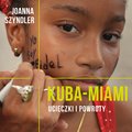 audiobooki: Kuba-Miami. Ucieczki i powroty - audiobook