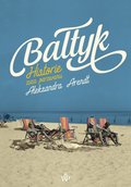 Dokument, literatura faktu, reportaże, biografie: Bałtyk. Historie zza parawanu - ebook