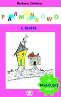 Języki i nauka języków: Francuski dla dzieci. Farminkowo. L'invité. - ebook