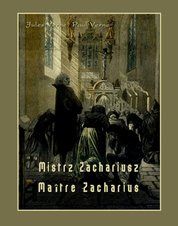 : Mistrz Zachariusz. Maître Zacharius - ebook
