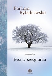 : Bez pożegnania. Saga cz.I - ebook