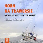 : Horn na trawersie. Opowieści nie tylko żeglarskie - audiobook