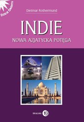 : Indie. Nowa azjatycka potęga  - ebook