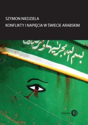 : Konflikty i napięcia w świecie arabskim - ebook