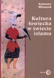 : Kultura łowiecka w świecie islamu - ebook