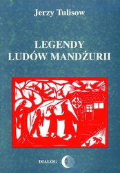 : Legendy ludów Mandżurii. Tom II - ebook