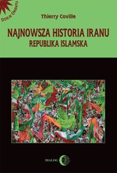 : Najnowsza historia Iranu. Republika islamska - ebook