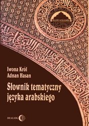 : Słownik tematyczny języka arabskiego - ebook