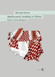: Społeczność arabska w Polsce. Stara i nowa diaspora - ebook