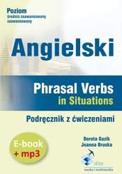 : Angielski. Phrasal verbs in Situations. Podręcznik z ćwiczeniami - audiobook